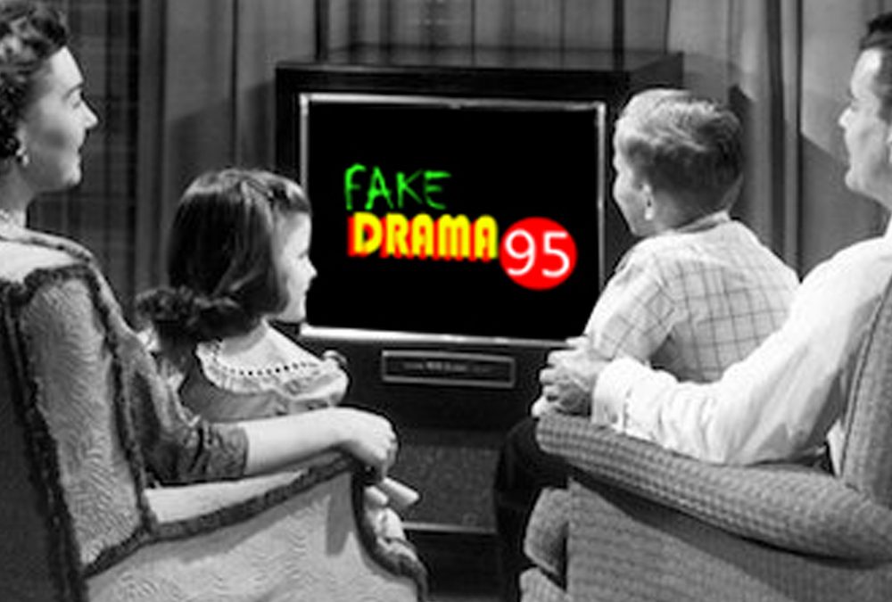 FAKE DRAMA 95